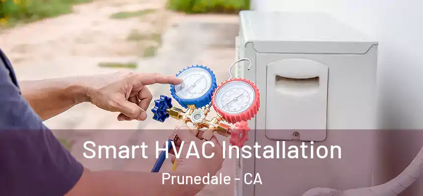  Smart HVAC Installation Prunedale - CA